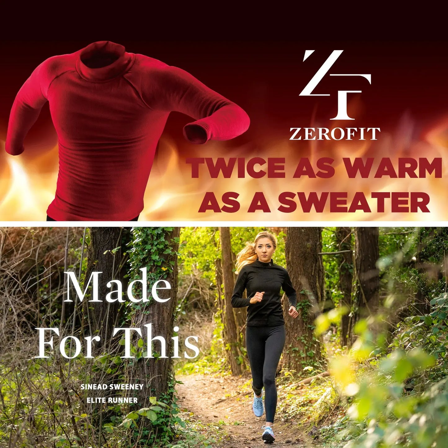 A red long-sleeve shirt floats against a fiery background while a woman runs in a black top and leggings through a forested path with greenery surrounding her. Text includes “TWICE AS WARM AS A SWEATER” and “Made For This SINEAD SWEENEY ELITE RUNNER.”