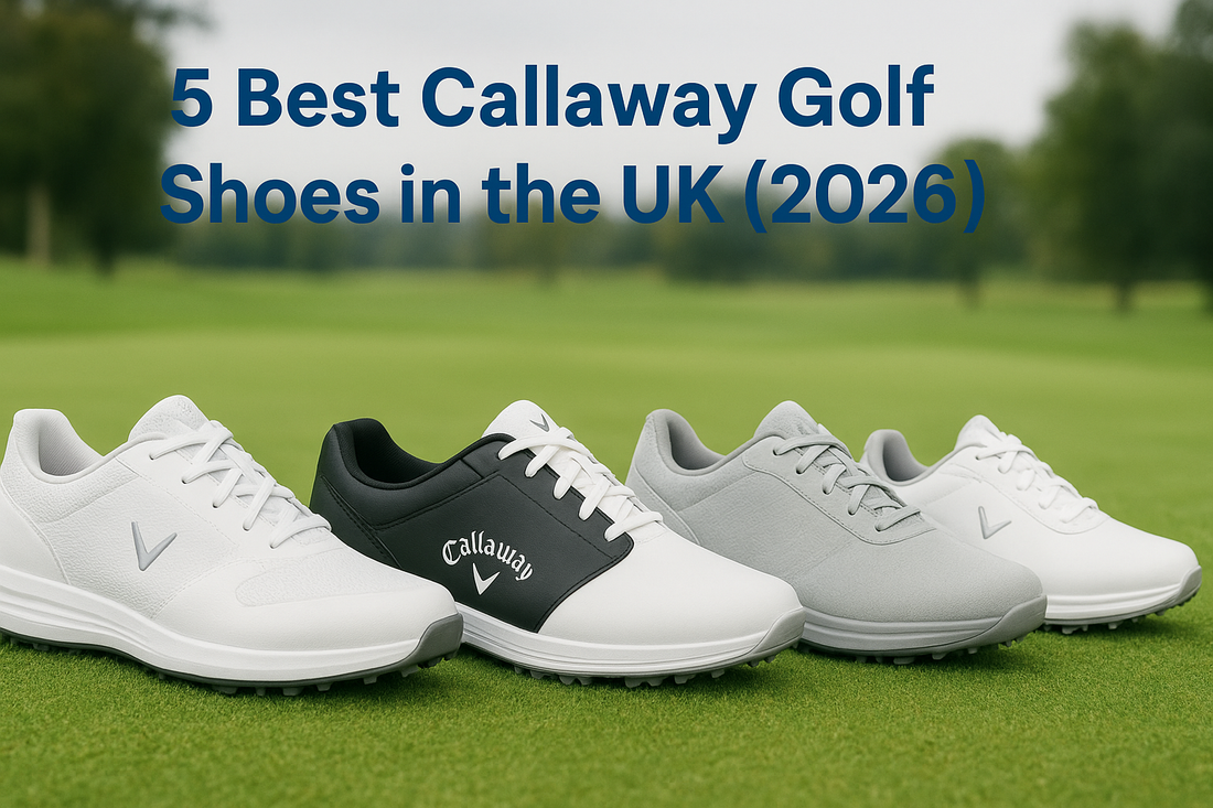 5 Best Callaway Golf Shoes in the UK (2026)