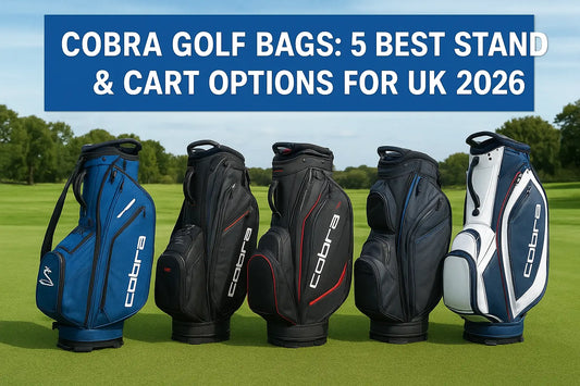 Cobra Golf Bags: 5 Best Stand & Cart Options For UK 2026