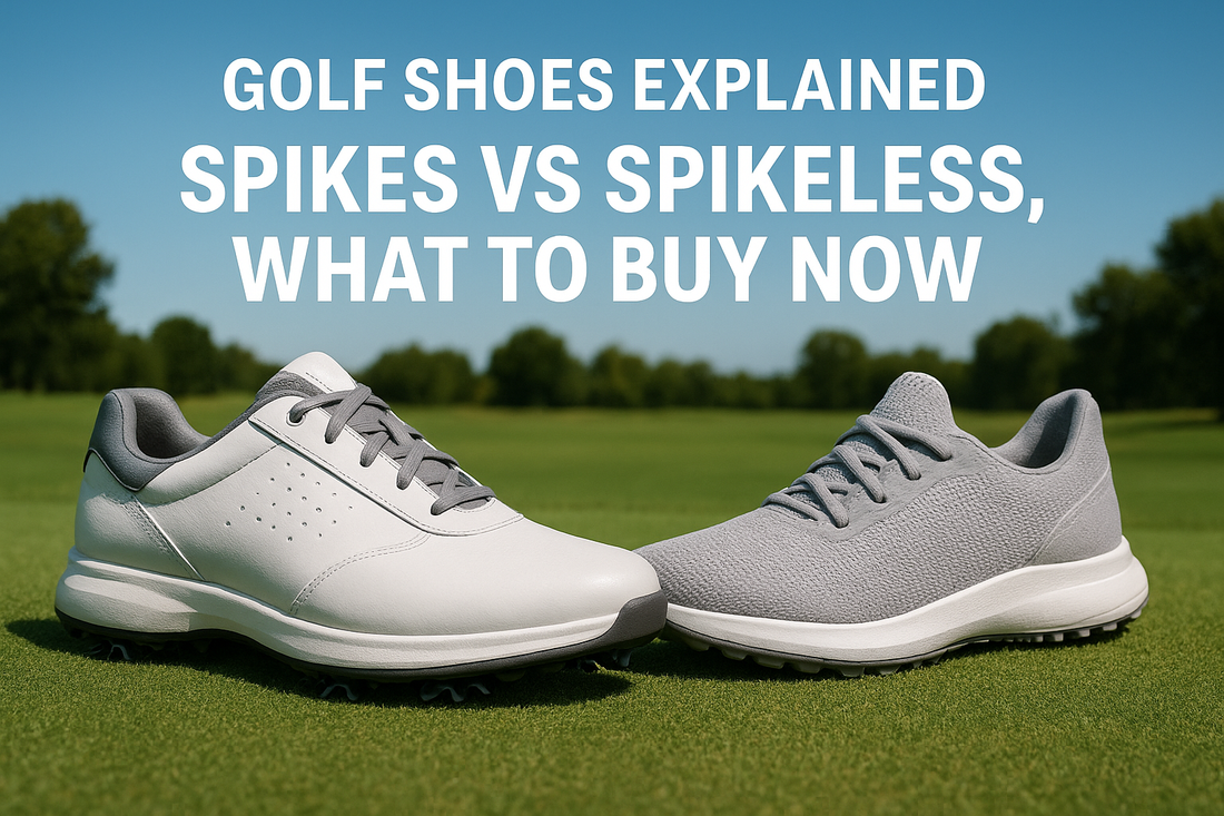 Golf Shoes Explained: Spikes Vs Spikeless, What To Buy Now
