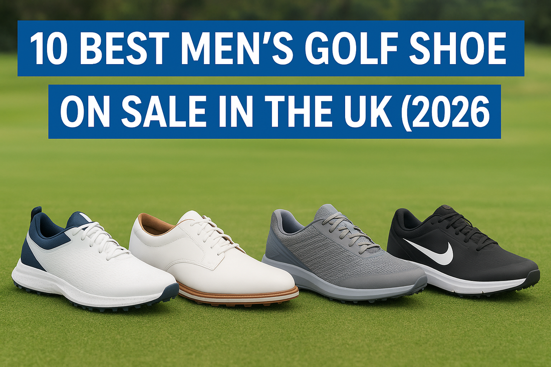 10 Best Men's Golf Shoes on Sale in the UK (2026)