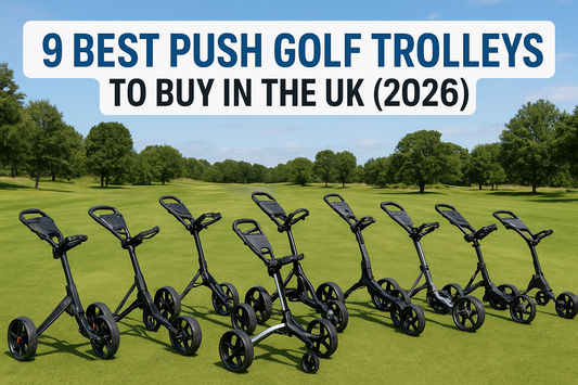 9 Best Push Golf Trolleys to Buy in the UK (2026)