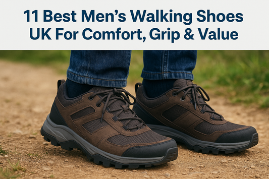 11 Best Men's Walking Shoes UK For Comfort, Grip & Value
