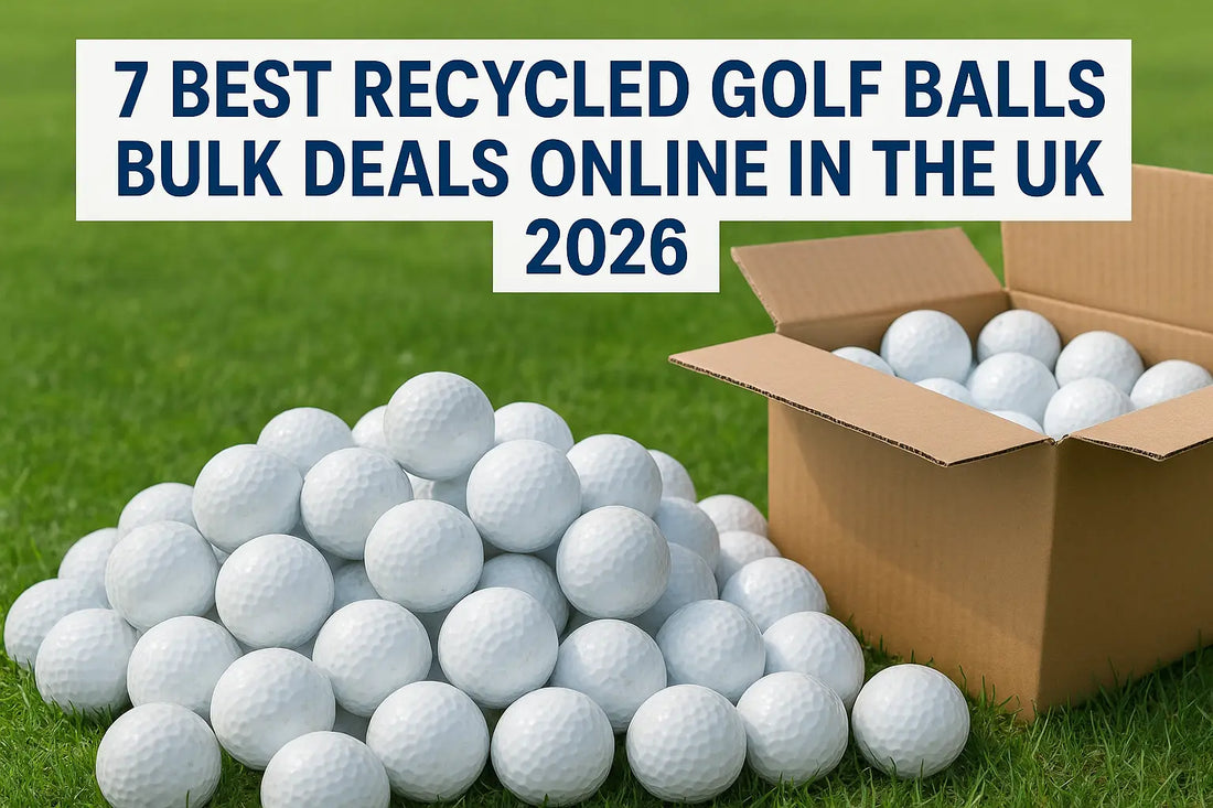 7 Best Recycled Golf Balls Bulk Deals Online In The UK 2026