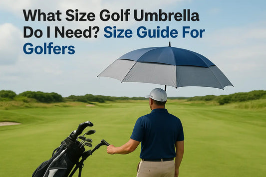 What Size Golf Umbrella Do I Need? Size Guide For Golfers