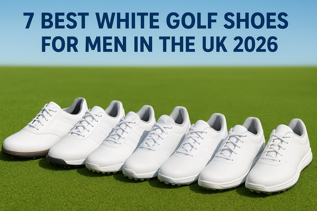 7 Best White Golf Shoes for Men in the UK (2026)