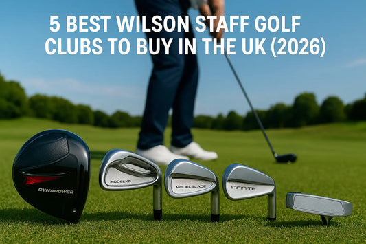 5 Best Wilson Staff Golf Clubs To Buy In The UK (2026)