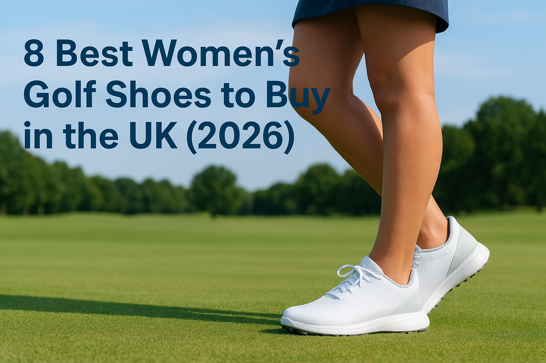8 Best Women's Golf Shoes to Buy in the UK (2026)