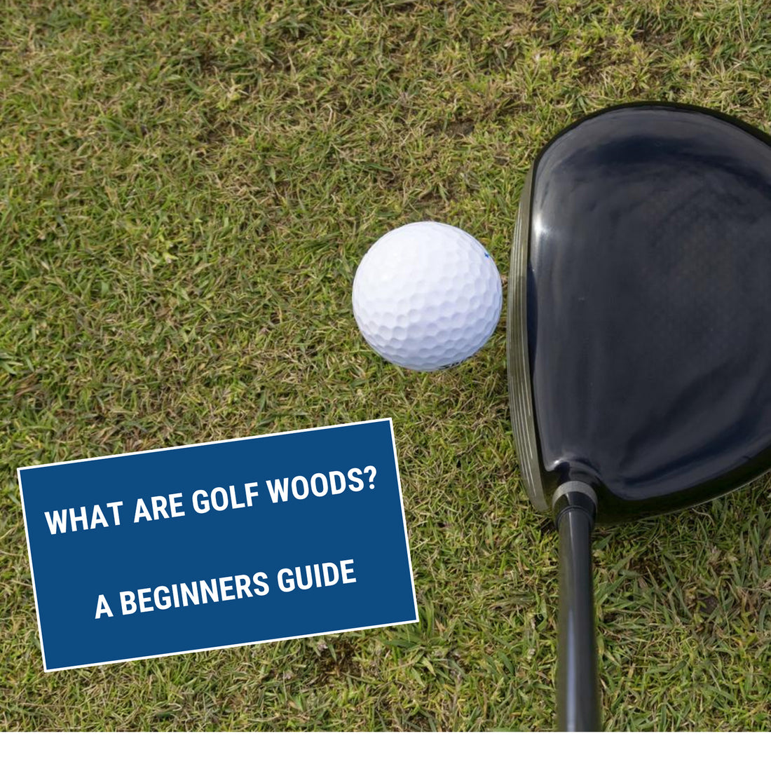 What Are Golf Woods? A Beginner's Guide